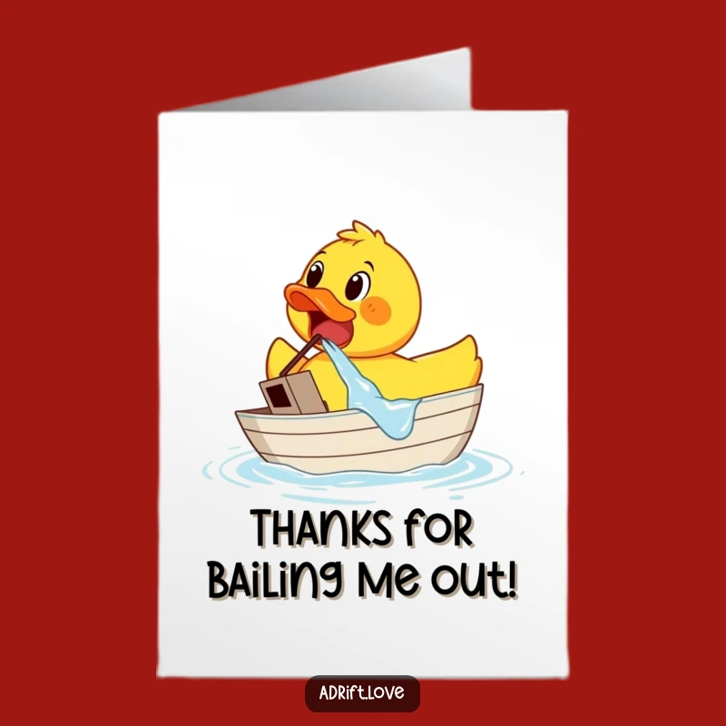 Funny Free Printable Thank You Card: Duck Bailing Water Boat - Appreciative Downloadable